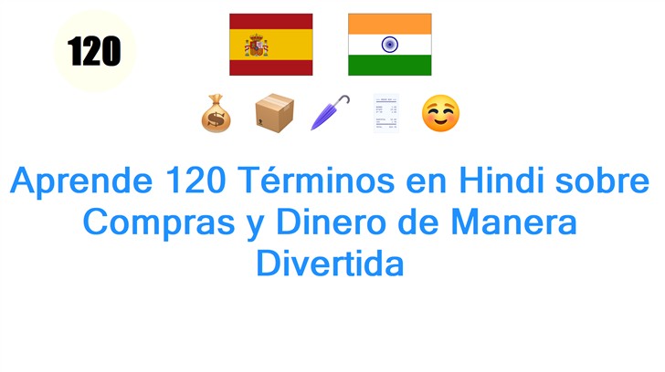 Aprende 120 Términos en Hindi sobre Compras y Dinero de Manera Divertida